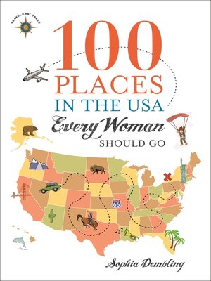 cover image of 100 Places in the USA Every Woman Should Go